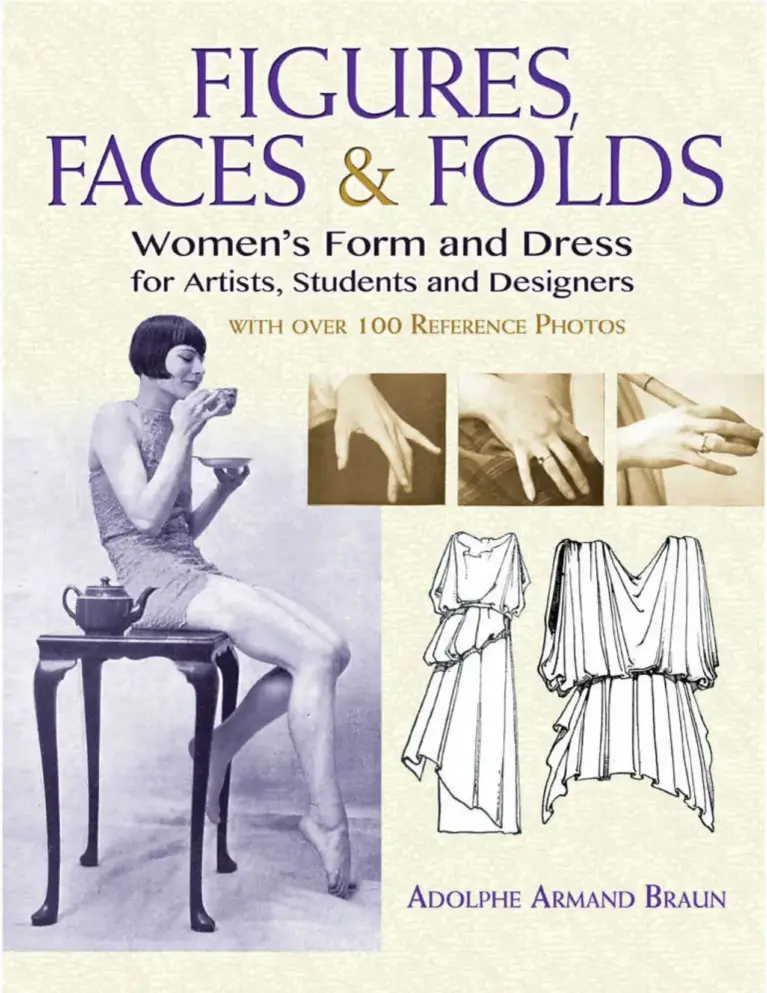 Figures, Faces & Folds: Women’s Form and Dress for Artists, Students and Designers