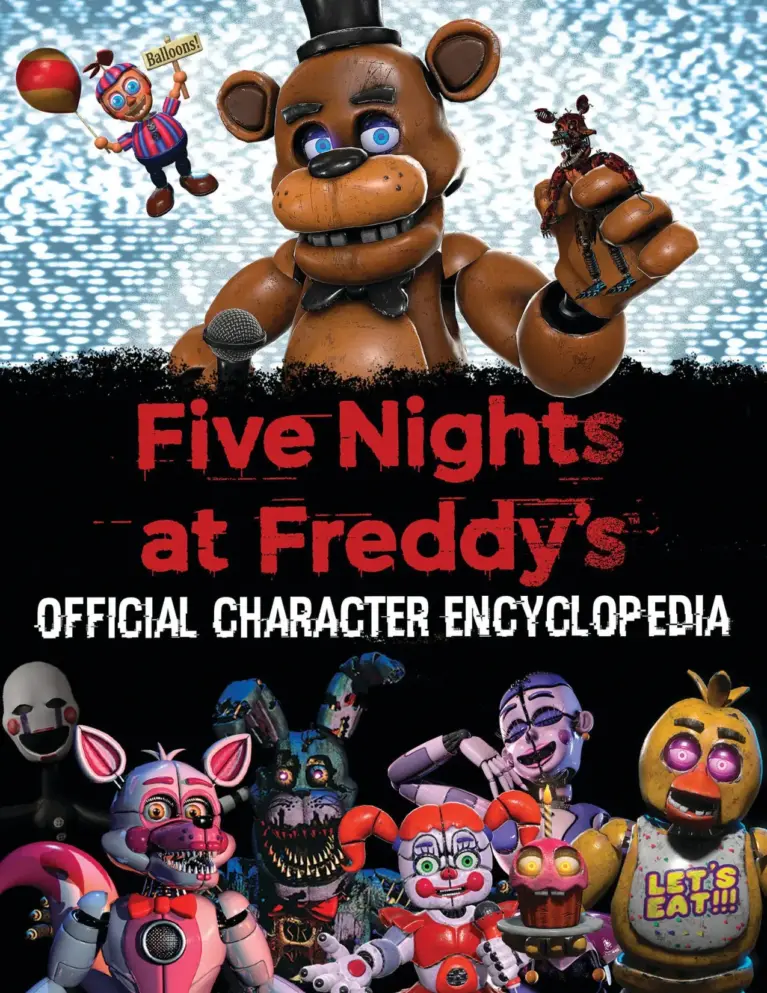 Five Nights at Freddy’s Character Encyclopedia (An AFK Book)