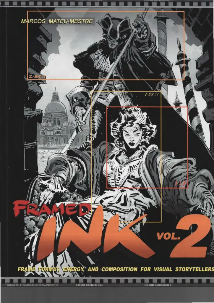 Framed Ink 2: Frame Format, Energy, and Composition for Visual Storytellers