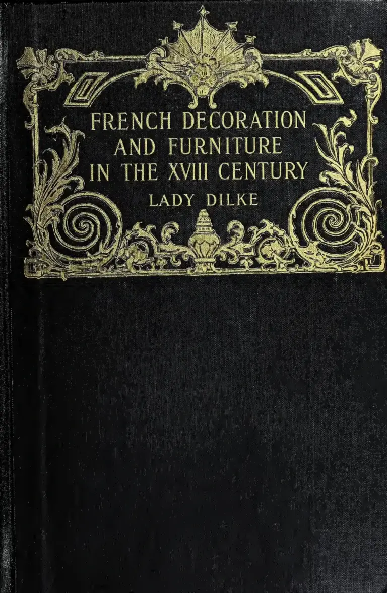 French Furniture and Decoration in the XVIIIth Century
