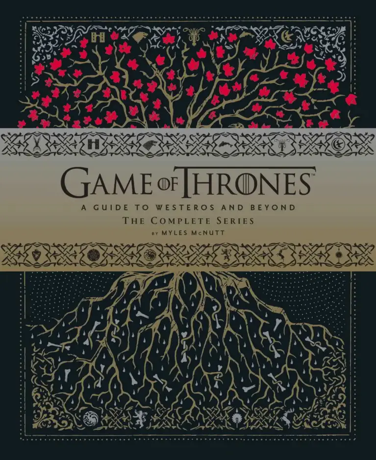 Game of Thrones: A Guide to Westeros and Beyond: The Complete Series