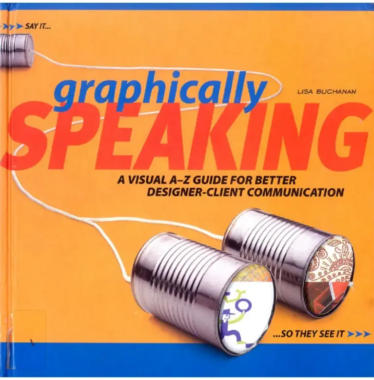 Graphically Speaking: A Visual A