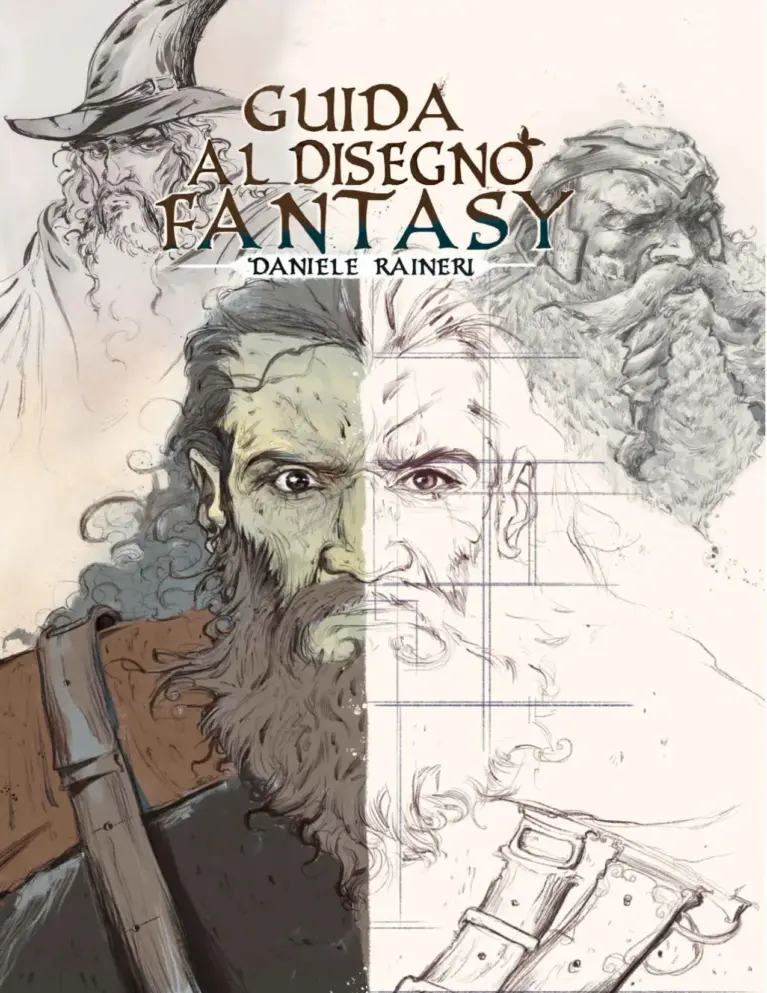 Guida Al Disegno Fantasy: Imparare A Disegnare Personaggi Fantasy E L’Anatomia Del Corpo