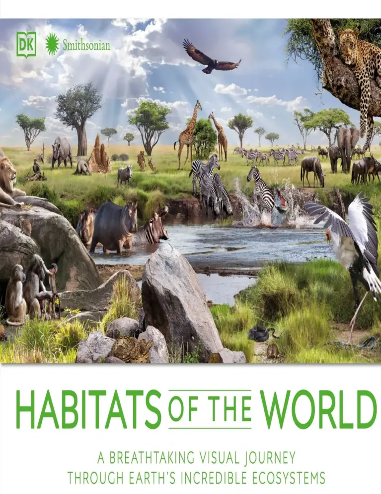 Habitats of the World: A Breathtaking Visual Journey Through Earth’s Incredible Ecosystems