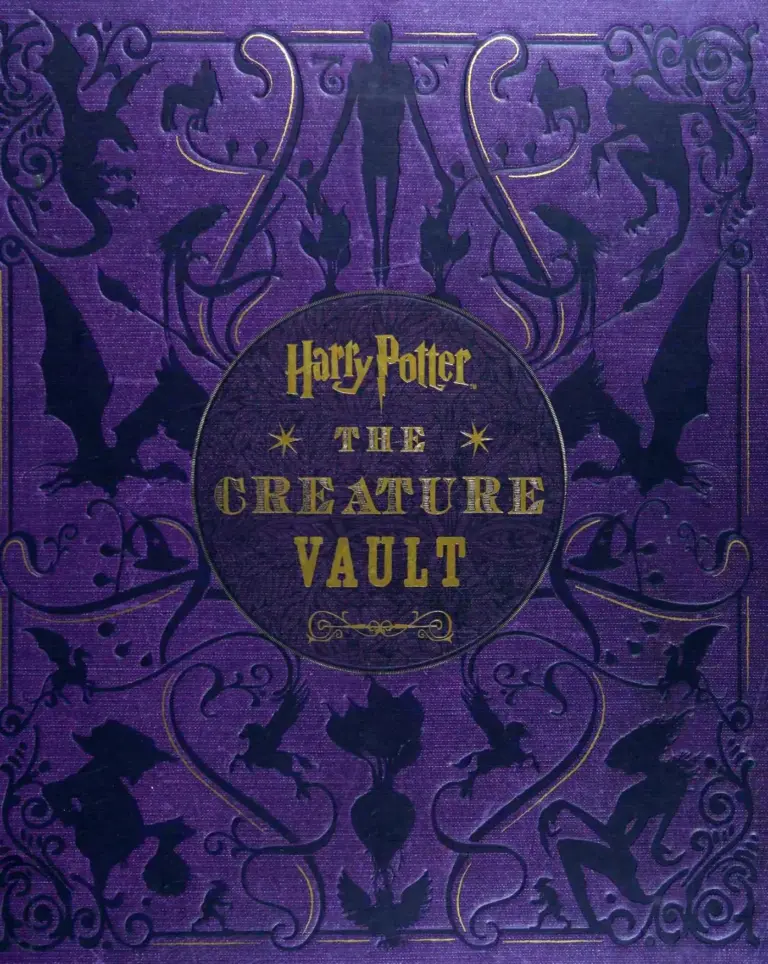 Harry Potter: The Creature Vault: The Creatures and Plants of the Harry Potter Films