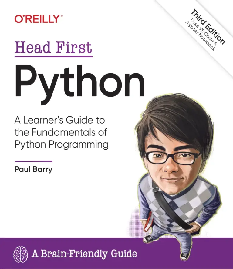 Head First Python: A Learner’s Guide to the Fundamentals of Python Programming, A Brain-Friendly Guide, Third Edition
