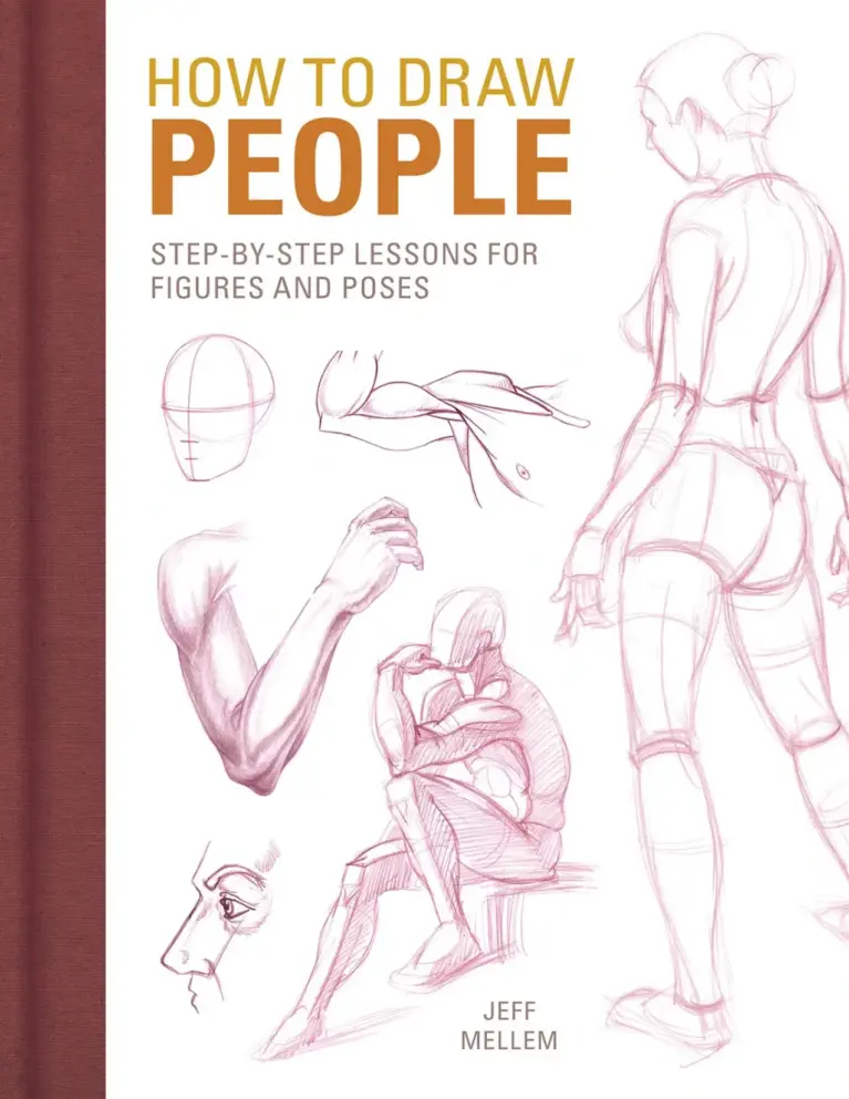 How To Draw People: Step-by-Step Lessons for Figures and Poses