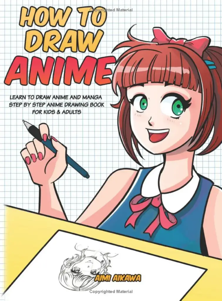 How to Draw Anime: Learn to Draw Anime & Manga – Step by Step Anime Drawing Book for Kids & Adults