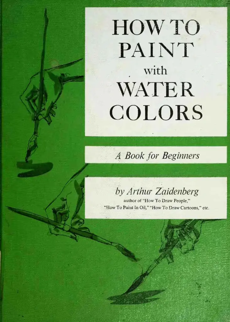 How to Paint with Water Colors: A Book for Beginners