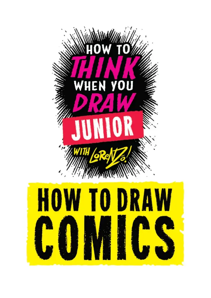 How to Think When You Draw Junior: How to Draw Comics