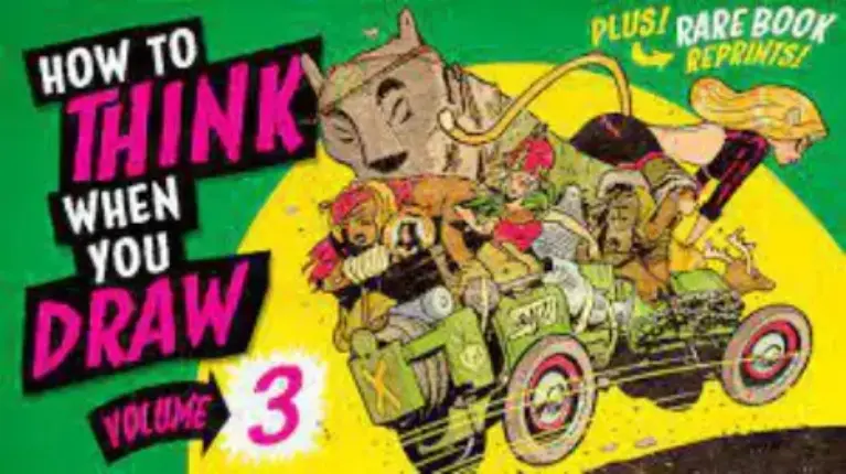 How to Think When You Draw Vol 3.1