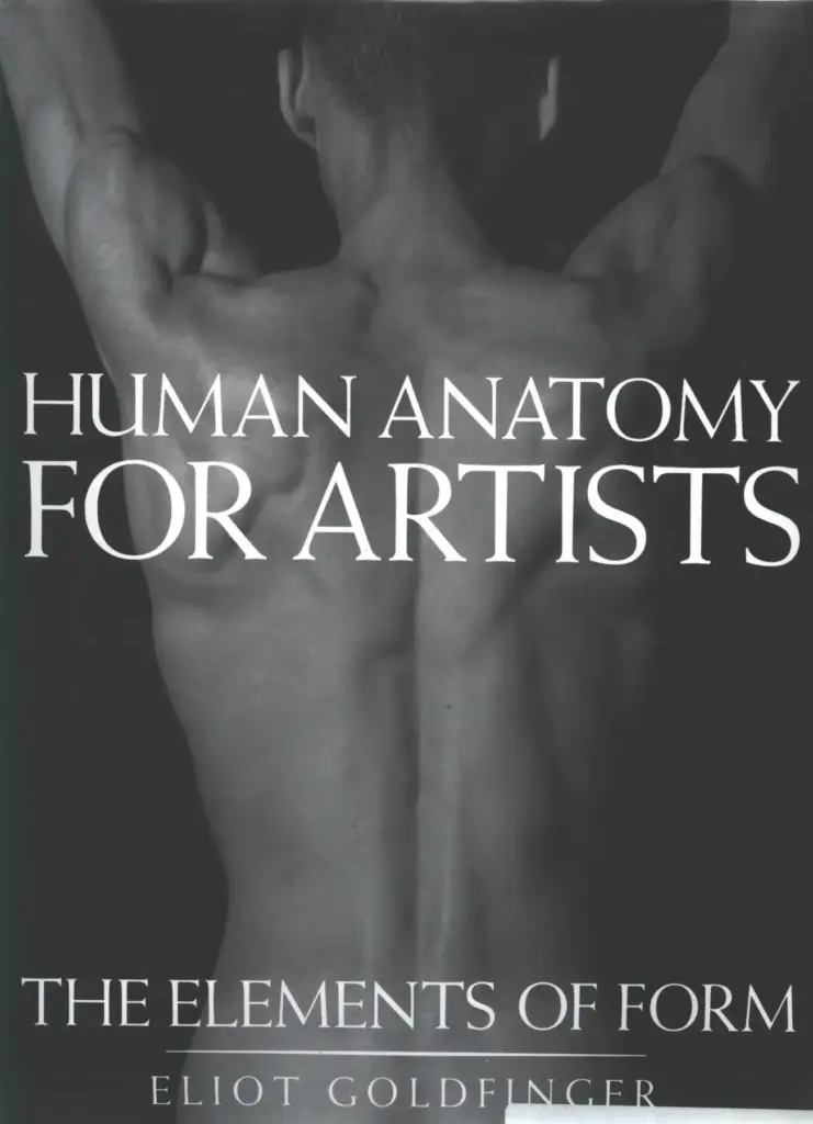 Human Anatomy for Artists: The Elements of Form