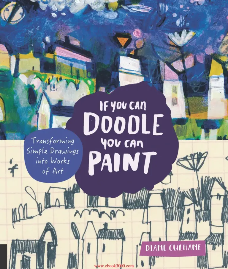If You Can Doodle, You Can Paint: Transforming Simple Drawings Into Works of Art