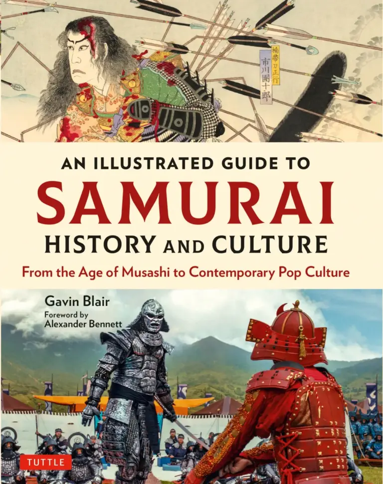Illustrated Guide to Samurai History and Culture: From the Age of Musashi to Contemporary Pop Culture