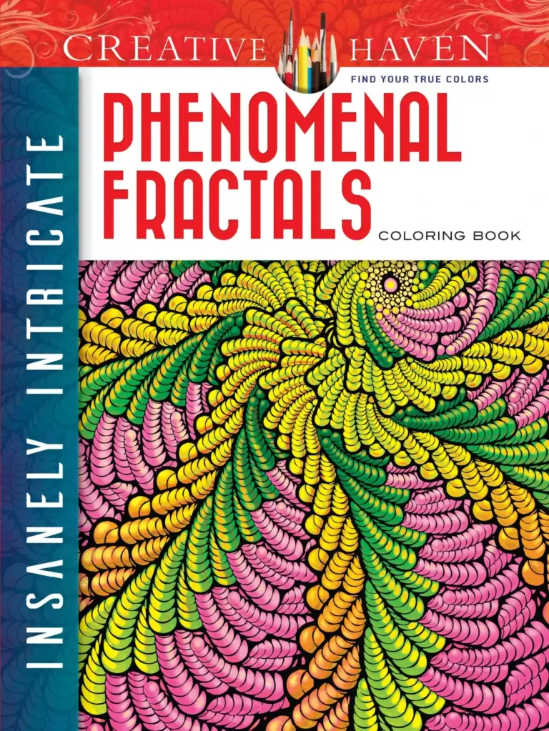 Insanely Intricate Phenomenal Fractals Coloring Book