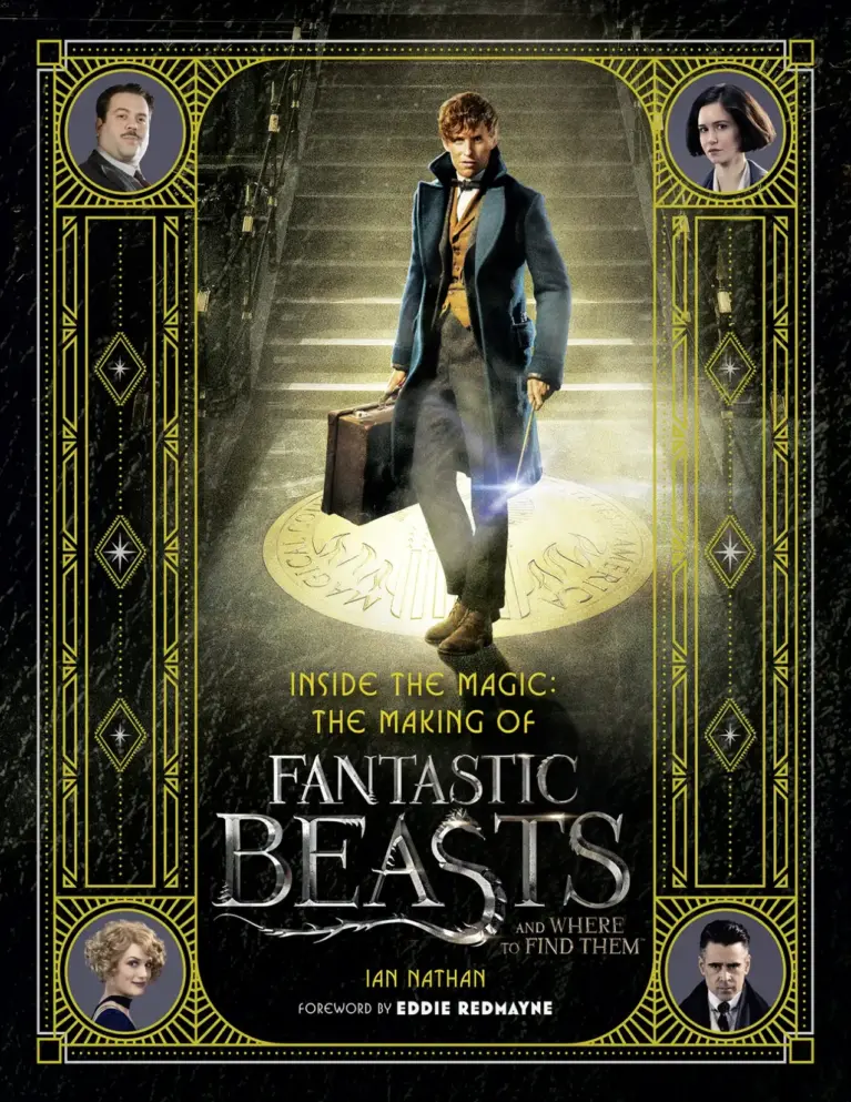Inside the Magic: The Making of Fantastic Beasts and Where to Find Them