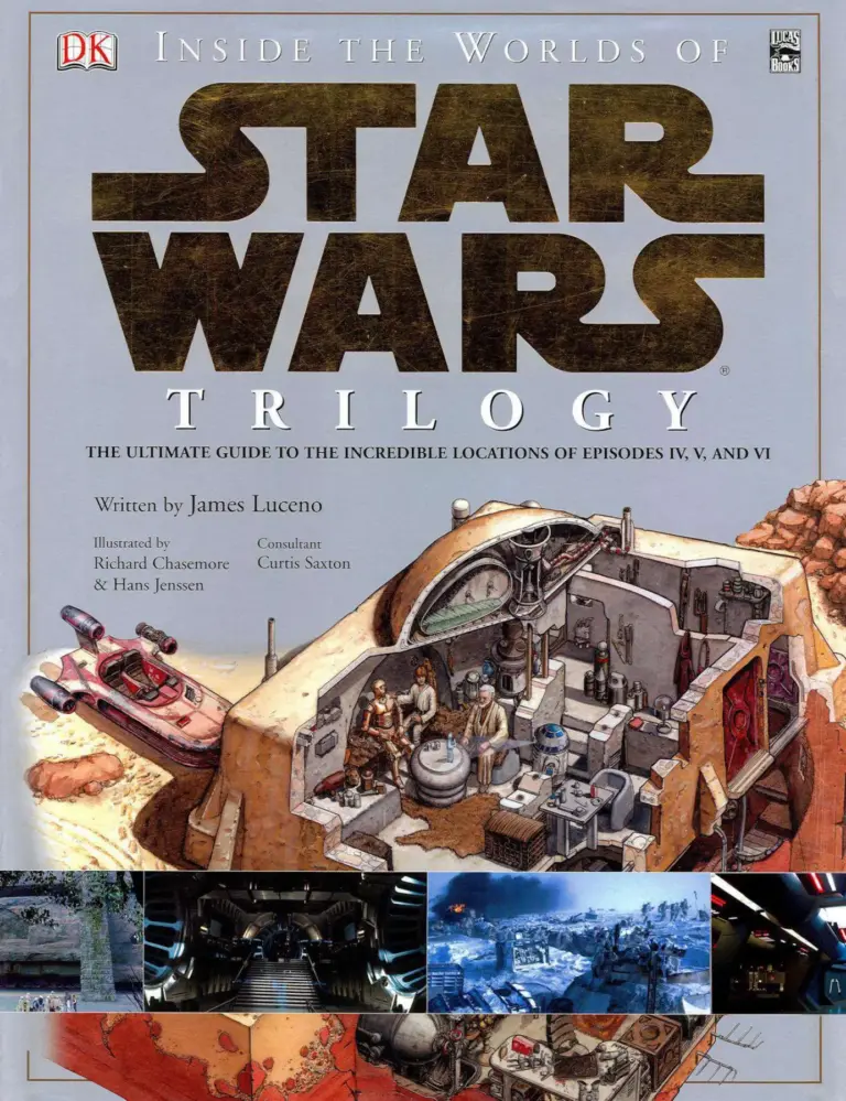 Inside the Worlds of Star Wars Trilogy: The Ultimate Guide to the Incredible Locations of Episodes IV, V, and VI
