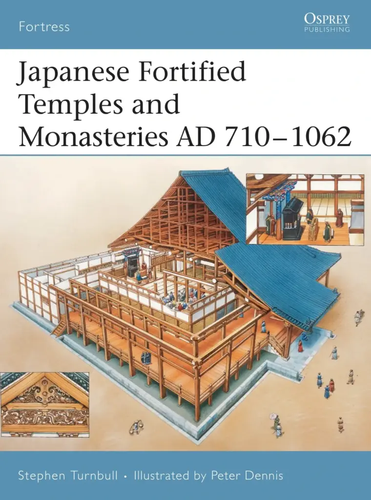Japanese Fortified Temples and Monasteries AD 710–1062