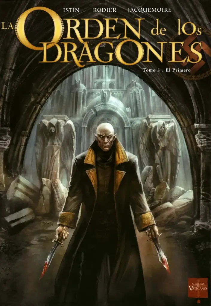 La Orden De Los Dragones #03: El Primero