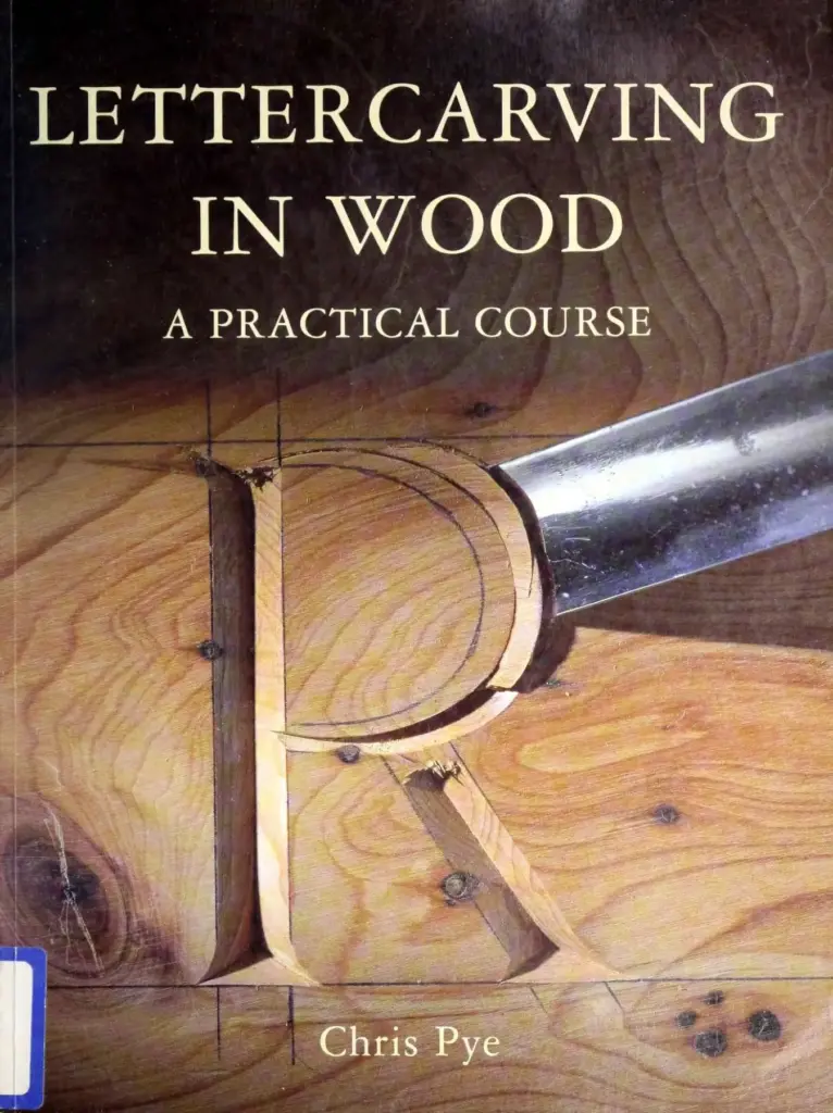 Lettercarving in Wood: A Practical Course