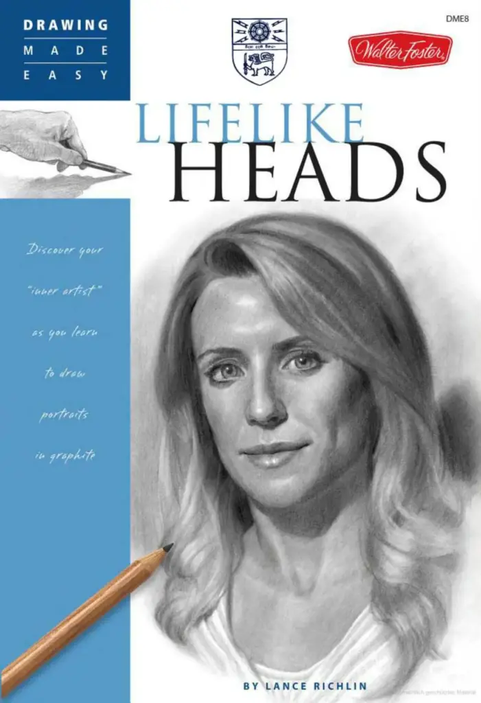 Lifelike Heads: Discover Your Inner Artist as You Learn to Draw