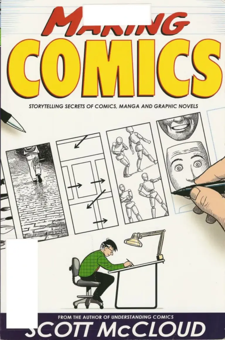 Making Comics: Storytelling Secrets of Comics, Manga and Graphic Novels