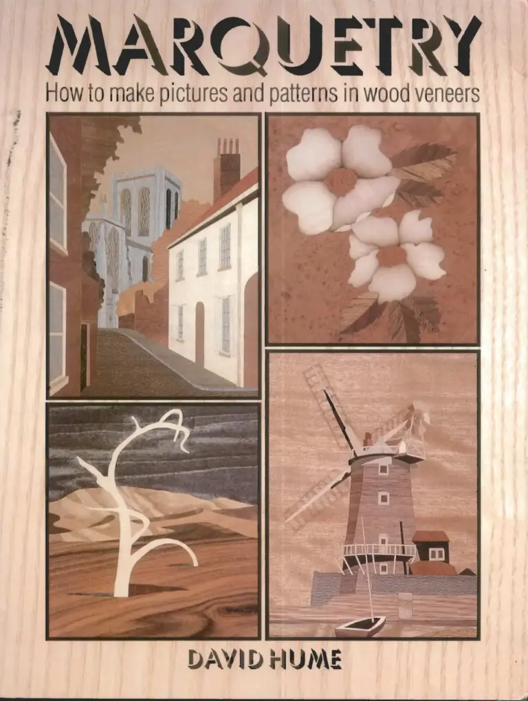 Marquetry: How to Make Pictures and Patterns in Wood Veneers