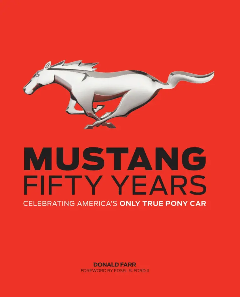 Mustang: 50 Years – Celebrating America’s Only True Pony Car