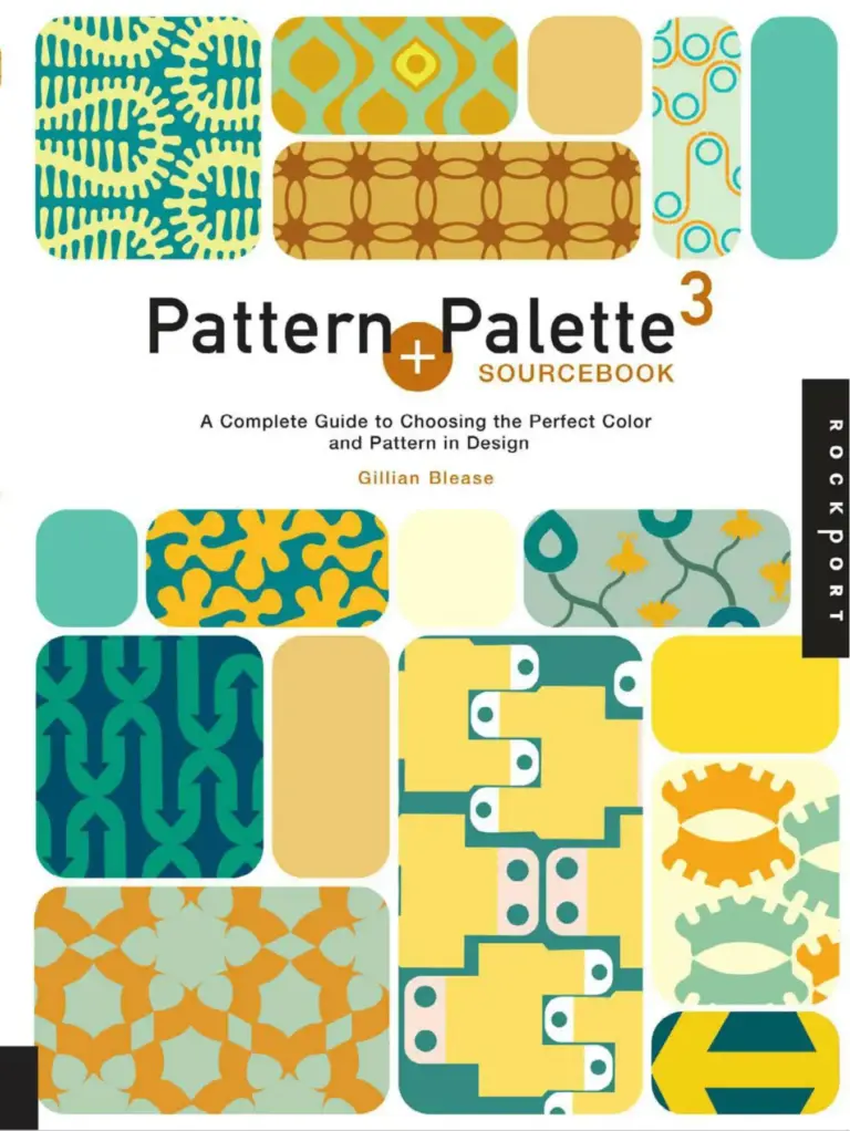 Pattern and Palette Sourcebook 3: A Complete Guide to Choosing the Perfect Color and Pattern in Design