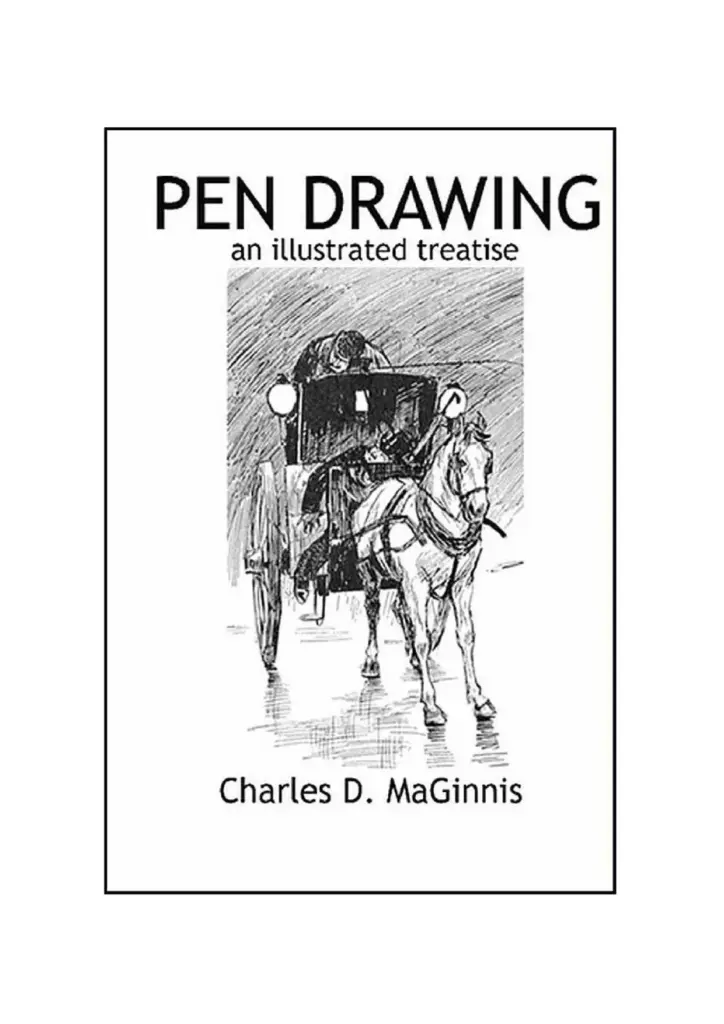 Pen Drawing: An Illustrated Treatise