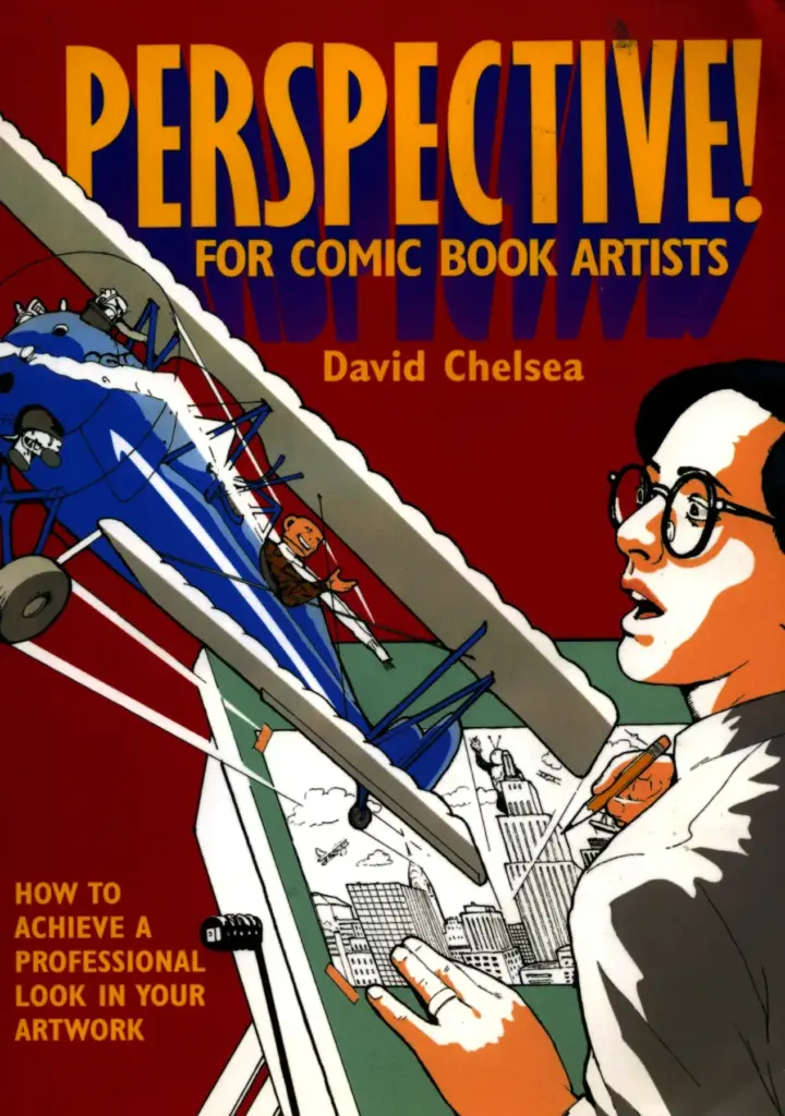 Perspective! For Comic Book Artists: How to Achieve a Professional Look in Your Artwork