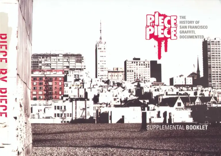 Piece by Piece: The History of San Francisco Graffiti Documented