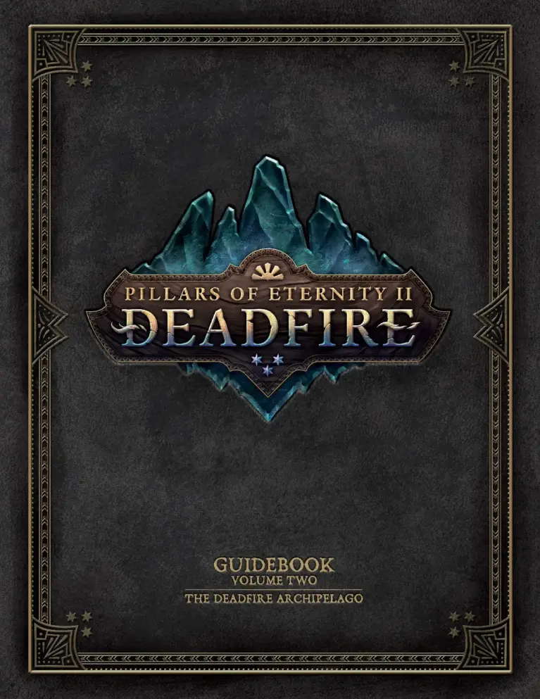 Pillars of Eternity Guidebook Volume Two: The Deadfire Archipelago