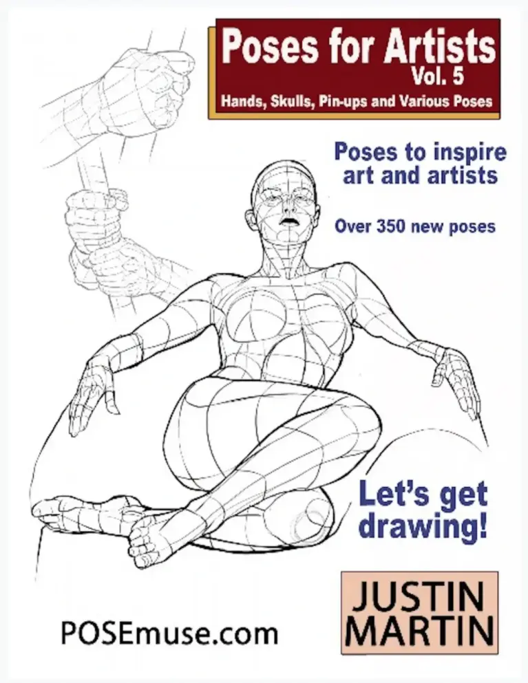 Poses for Artists Volume 5 – Hands, Skulls, Pin-ups & Various Poses: An Essential Reference for Figure Drawing and the Human Form