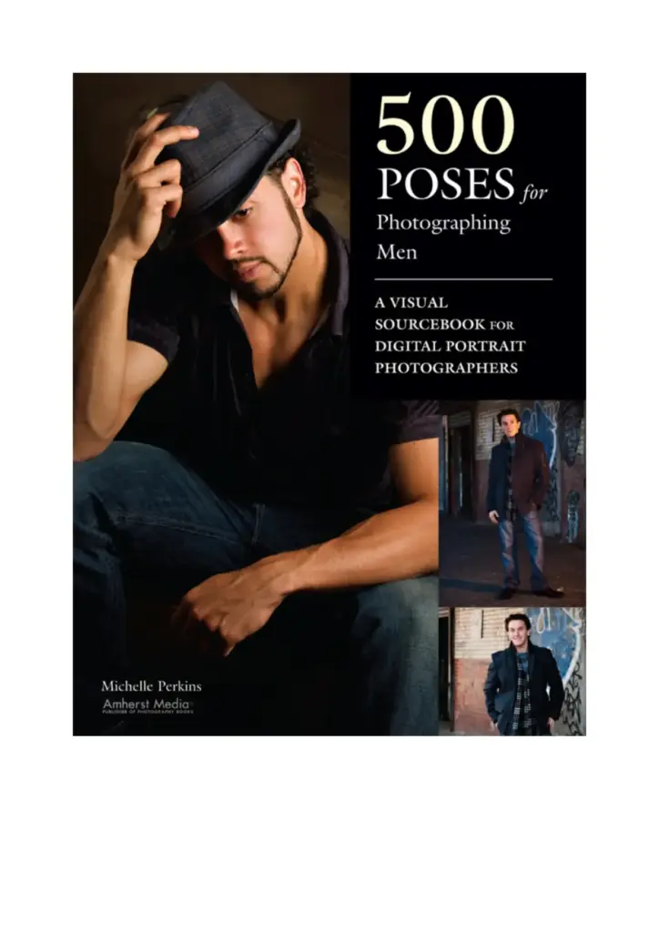 Poses for Photographing Men: A Visual Sourcebook for Digital Portrait Photographers