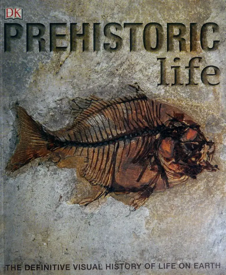 Prehistoric Life: The Definitive Visual History of Life