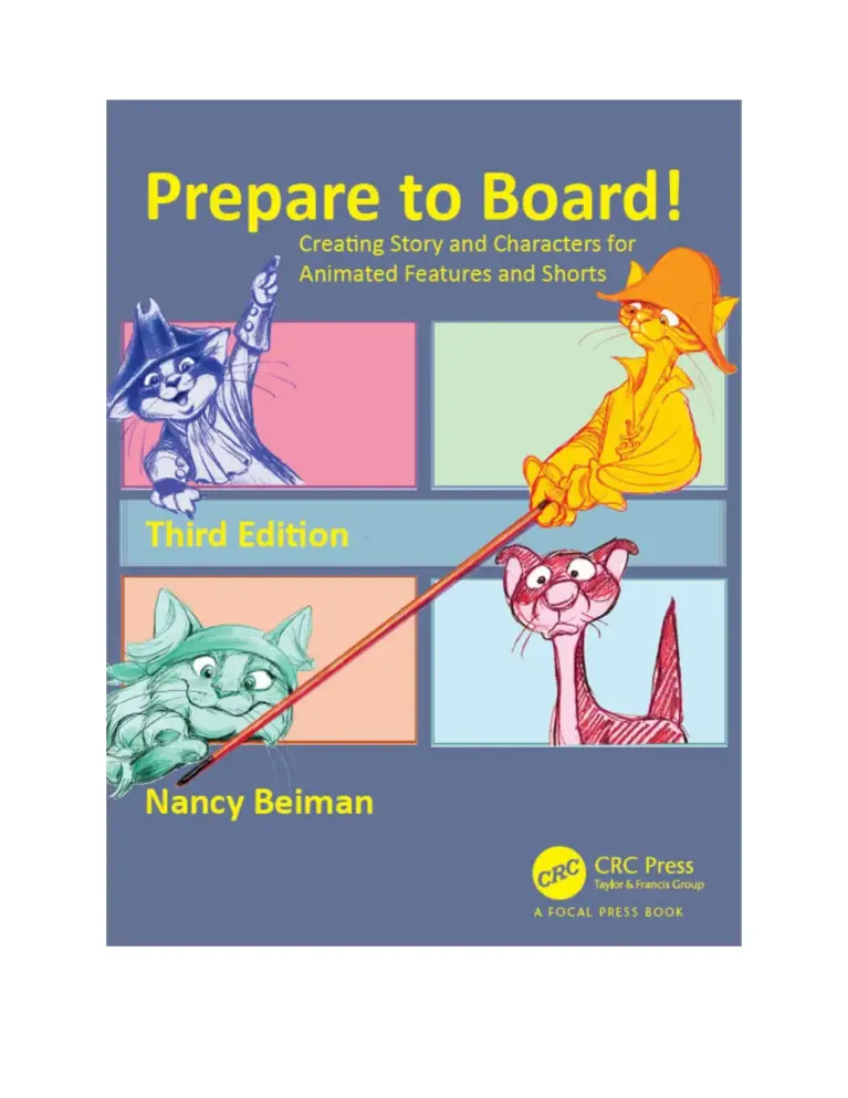 Prepare to Board! Creating Story and Characters for Animated Features and Shorts, Third Edition