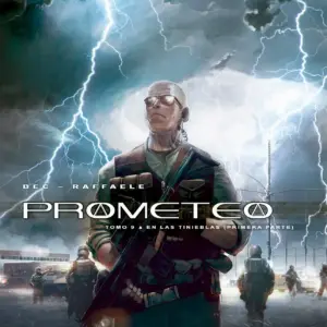 Prometeo #09 – En las Tinieblas (Primera Parte)
