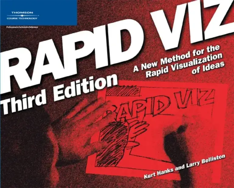 Rapid Viz, Third Edition: A New Method for the Rapid Visualization of Ideas