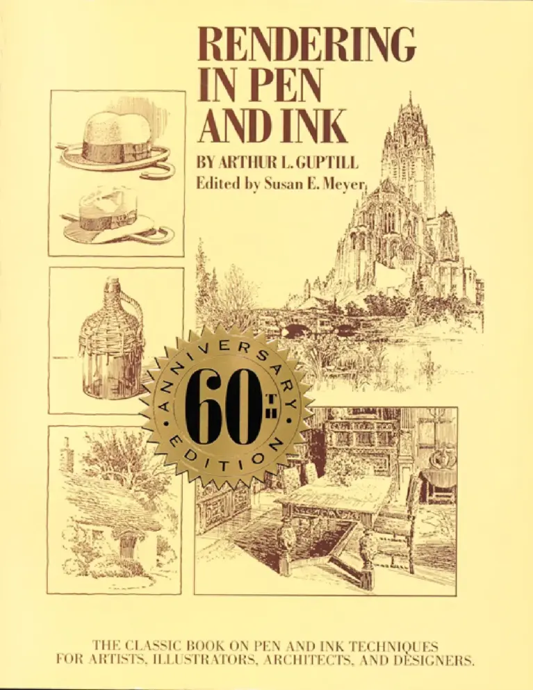 Rendering in Pen and Ink: The Classic Book on Pen and Ink Techniques