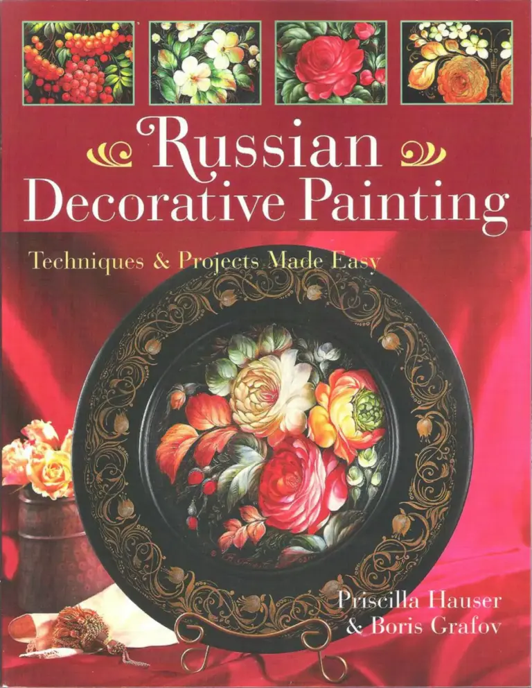 Russian Decorative Painting: Techniques & Projects Made Easy