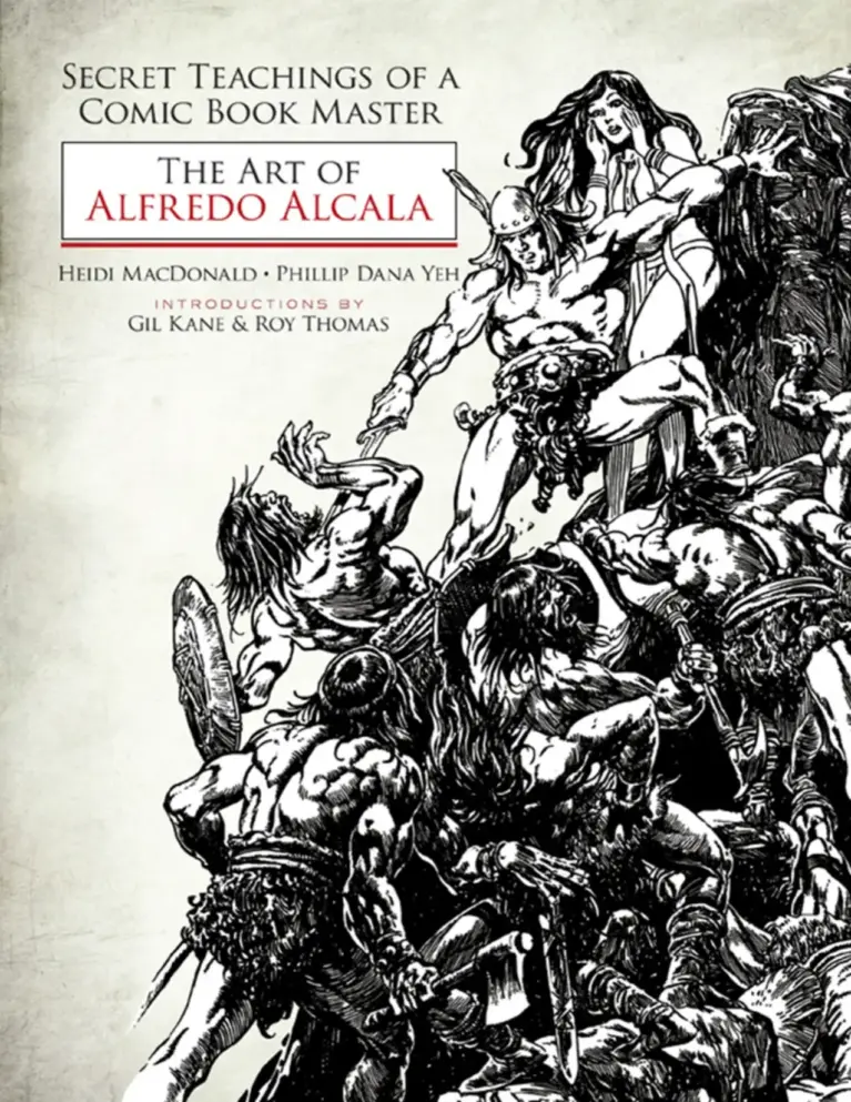 Secret Teachings of a Comic Book Master: The Art of Alfredo Alcala