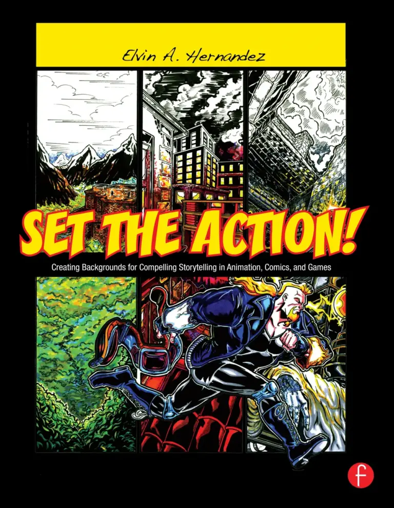 Set the Action! Creating Backgrounds for Compelling Storytelling in Animation, Comics, and Games