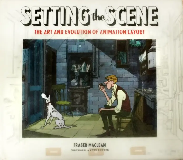 Setting the Scene: The Art & Evolution of Animation Layout