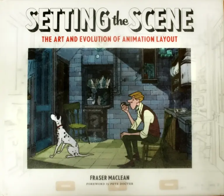 Setting the Scene: The Art & Evolution of Animation Layout