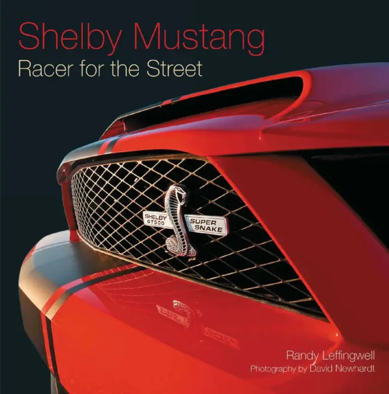 Shelby Mustang: Racer for the Street