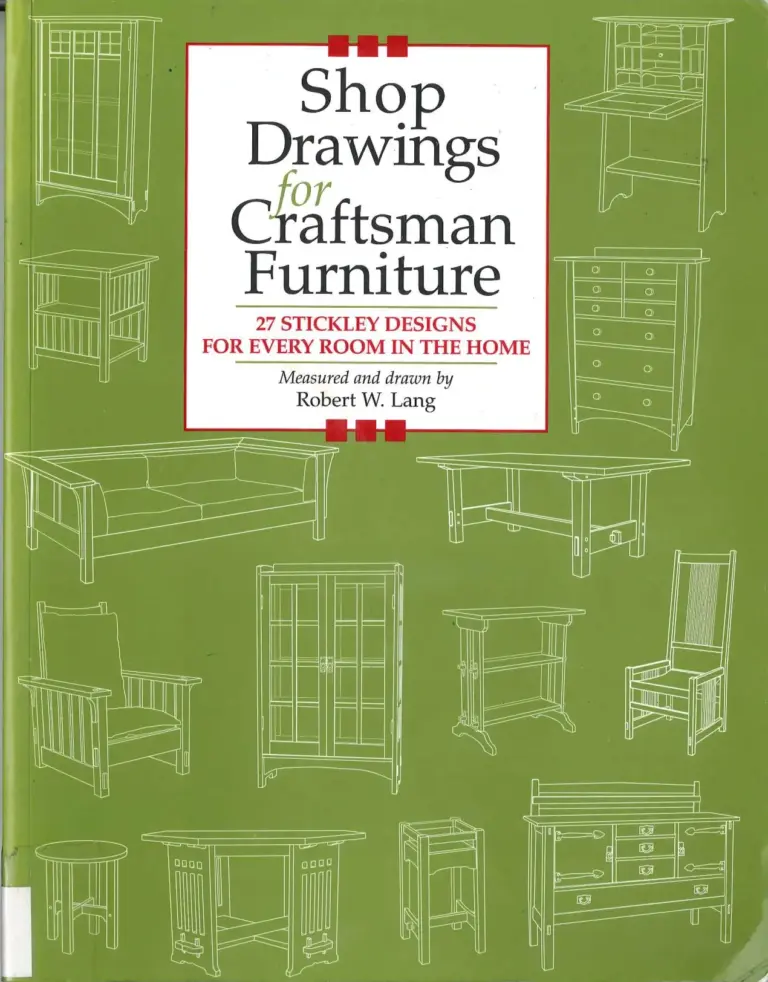 Shop Drawings for Craftsman Furniture: 27 Stickley Designs for Every Room in the Home