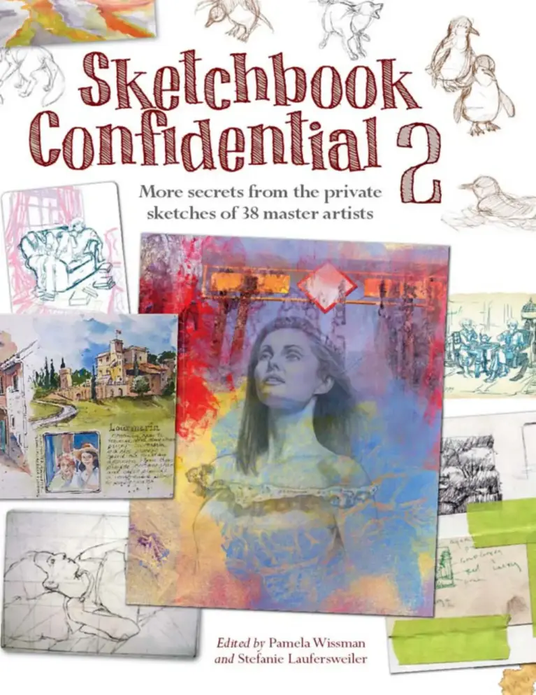Sketchbook Confidential 2: More Secrets from the Private Sketches of 38 Master Artists