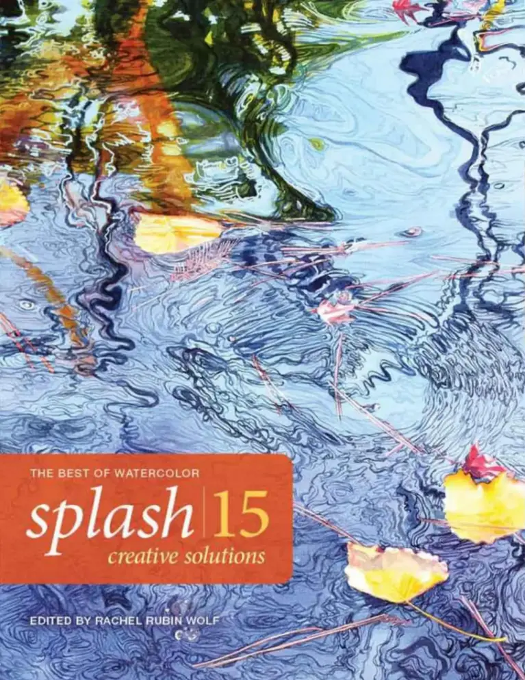 Splash 15: Creative Solutions (Splash: The Best of Watercolor)