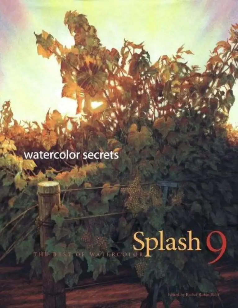 Splash 9: Watercolor Secrets: The Best of Watercolor